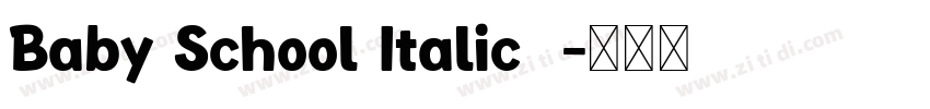 Baby School Italic  字体转换